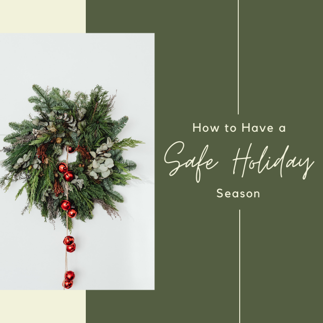 How to Have a Safe Holiday Season